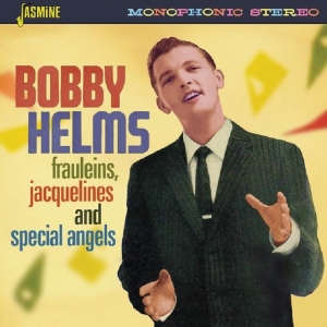 Bobby Helms - Frauleins, Jacquelines And Special Angels in der Gruppe CD / Pop-Rock bei Bengans Skivbutik AB (3704828)