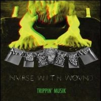Nurse With Wound - Trippinæ Musik in der Gruppe VINYL bei Bengans Skivbutik AB (3704904)