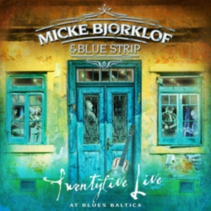 Micke Bjorklof & Blue Strip - Twentyfive Live At Blues Baltica in der Gruppe VINYL bei Bengans Skivbutik AB (3705795)