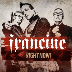Francine - Rightnow! in der Gruppe CD bei Bengans Skivbutik AB (3705826)