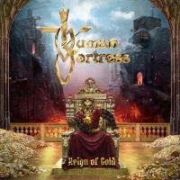 Human Fortress - Reign Of Gold in der Gruppe CD bei Bengans Skivbutik AB (3708847)