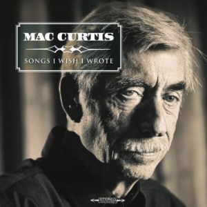 Curtis Mac - Songs I Wish I Wrote in der Gruppe CD bei Bengans Skivbutik AB (3709328)