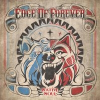Edge Of Forever - Native Soul in der Gruppe CD bei Bengans Skivbutik AB (3709343)