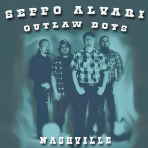 Seppo Alvari & Outlaw Boys - Nashville in der Gruppe CD bei Bengans Skivbutik AB (3709381)