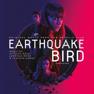 Atticus Ross Leopold Ross Claudia - Earthquake Bird (Original Music Fro in der Gruppe VINYL bei Bengans Skivbutik AB (3709536)