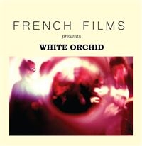 French Films - White Orchid in der Gruppe VINYL bei Bengans Skivbutik AB (3712420)