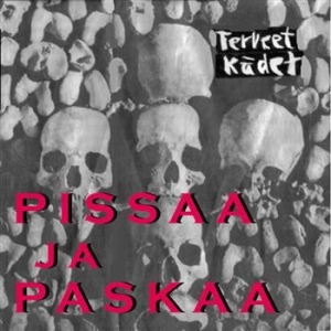 Terveet Kädet - Pissaa Ja Paskaa in der Gruppe CD bei Bengans Skivbutik AB (3712543)