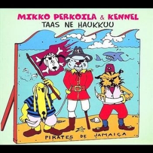 Mikko Perkoila - Taas Ne Haukkuu in der Gruppe CD bei Bengans Skivbutik AB (3712559)