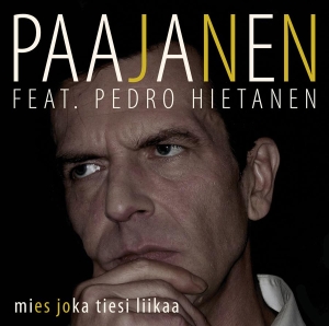 Paajanen & Pedro Hietanen - Mies Joka Tiesi Liikaa in der Gruppe CD bei Bengans Skivbutik AB (3712571)