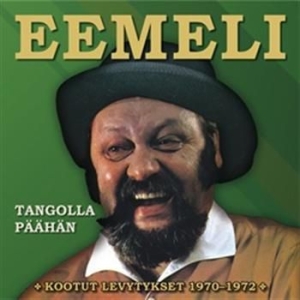 Eemeli - Tangolla Päähän - Kootut Levytykset in der Gruppe CD bei Bengans Skivbutik AB (3712604)