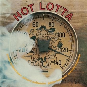 Brötzmann Aaltonen Kowald & Vesal - Hot Lotta in der Gruppe CD bei Bengans Skivbutik AB (3712613)