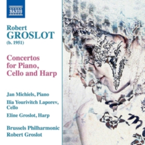 Groslot Robert - Three Concertos in der Gruppe CD bei Bengans Skivbutik AB (3715437)