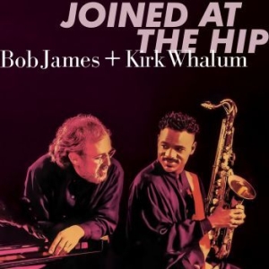 James Bob & Kirk Whalum - Joined At The Hip in der Gruppe CD bei Bengans Skivbutik AB (3717749)
