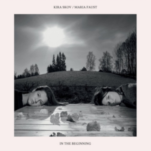 Skov Kira & Maria Faust - In The Beginning in der Gruppe VINYL / Bestseller bei Bengans Skivbutik AB (3718096)