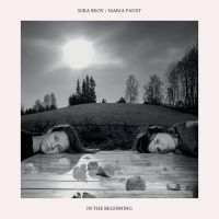 Skov Kira & Maria Faust - In The Beginning in der Gruppe CD bei Bengans Skivbutik AB (3718221)