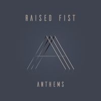 Raised Fist - Anthems in der Gruppe UNSERE TIPPS / Årsbästalistor 2019 / Årsbästa 2019 Kerrang bei Bengans Skivbutik AB (3718831)