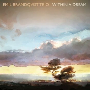 Brandqvist Emil - Within A Dream in der Gruppe VINYL / Jazz bei Bengans Skivbutik AB (3718857)