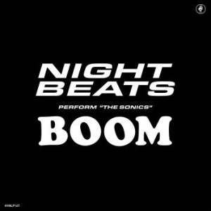 Night Beats Feat. The Sonics - Night Beats Play The Sonics' 'boom' in der Gruppe UNSERE TIPPS / Klassiska lablar / PIAS Recordings bei Bengans Skivbutik AB (3719428)