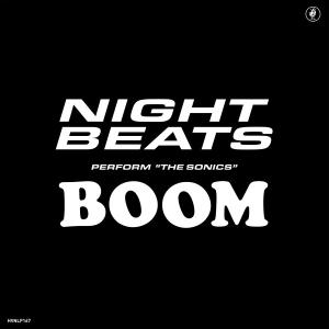 Night Beats Feat. The Sonics - Night Beats Play The Sonics' 'Boom' in der Gruppe UNSERE TIPPS / Klassiska lablar / PIAS Recordings bei Bengans Skivbutik AB (3719428)