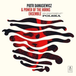 Damasiewicz Piotr & Power Of Horns - Polska in der Gruppe VINYL / Jazz/Blues bei Bengans Skivbutik AB (3719442)