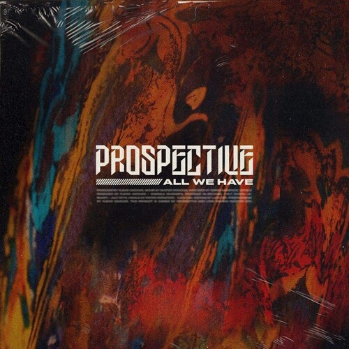 Prospective - All We Have in der Gruppe CD / Hårdrock/ Heavy metal bei Bengans Skivbutik AB (3719469)