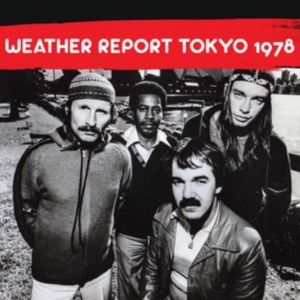 Weather Report - Tokyo 1978 in der Gruppe CD / Jazz bei Bengans Skivbutik AB (3719474)