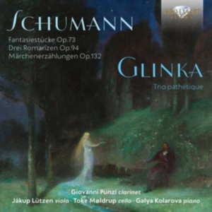 Glinka Mikhail Ivanovich Schumann - Fantasiestucke Op.73 Glinka: Trio in der Gruppe Externt_Lager / Naxoslager bei Bengans Skivbutik AB (3720500)