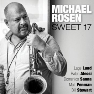 Michael Rosen - Sweet 17 in der Gruppe CD / Jazz/Blues bei Bengans Skivbutik AB (3720779)