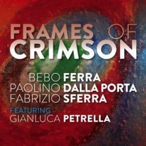 Ferra Bebo Gianluca Petrella - Frames Of Crimson in der Gruppe CD / Jazz/Blues bei Bengans Skivbutik AB (3720781)