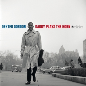 Dexter Gordon - Daddy Plays The Horn in der Gruppe VINYL / Jazz bei Bengans Skivbutik AB (3721383)