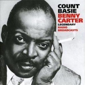 Basie Count/Carter Benny - Legendary Radio Broadcasts 1 in der Gruppe CD bei Bengans Skivbutik AB (3721723)
