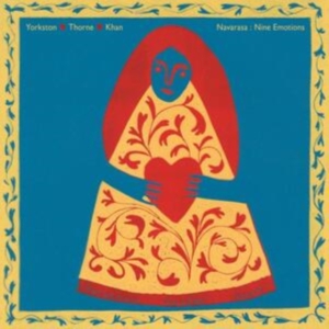 Yorkston/ Thorne/ Khan - Navarasa: Nine Emotions in der Gruppe CD bei Bengans Skivbutik AB (3722089)