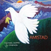 Hoppe Michael & Friends - Amistad in der Gruppe CD / Pop-Rock bei Bengans Skivbutik AB (3722743)