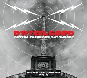 Dr Feelgood - Gettin Their Kicks At The Bbc in der Gruppe CD / Pop-Rock bei Bengans Skivbutik AB (3722949)