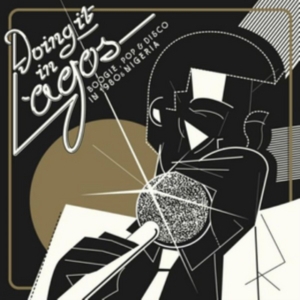 Blandade Artister - Doing It In Lagos: Boogie, Po in der Gruppe CD / Elektroniskt,World Music bei Bengans Skivbutik AB (3723071)