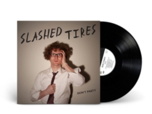 Slashed Tires - Don't Party in der Gruppe VINYL / Hip Hop-Rap bei Bengans Skivbutik AB (3723357)