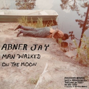 Jay Abner - Man Walked On The Moon in der Gruppe VINYL / Country bei Bengans Skivbutik AB (3723534)
