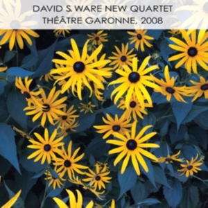 Ware David S. & New Quartet - Theatre Garonne 2008 in der Gruppe CD bei Bengans Skivbutik AB (3723612)