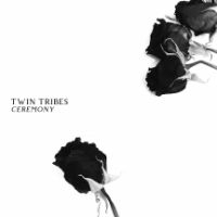 Twin Tribes - Ceremony in der Gruppe CD / Pop-Rock bei Bengans Skivbutik AB (3723639)
