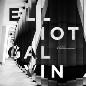 Galvin Elliot - Live In Paris, At Fondation Louis Vuitton in der Gruppe CD / Jazz bei Bengans Skivbutik AB (3723837)