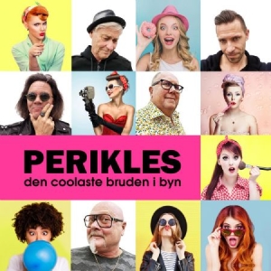 Perikles - Den Coolaste Bruden I Byn 2019 in der Gruppe CD / Dansband-Schlager,Svensk Musik bei Bengans Skivbutik AB (3723880)