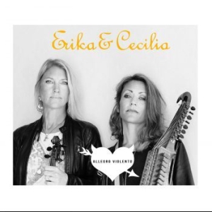 Erika And Cecilia - Allegro Violento in der Gruppe CD / Elektroniskt,World Music bei Bengans Skivbutik AB (3725857)