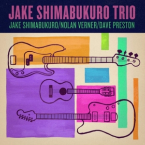 Shimabukuro Jake (Trio) - Jake Shimabukuro Trio in der Gruppe CD / Elektroniskt,Pop-Rock,World Music bei Bengans Skivbutik AB (3726030)