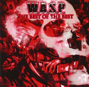 W.A.S.P. - Best Of The Best in der Gruppe VINYL / Pop-Rock bei Bengans Skivbutik AB (3726260)