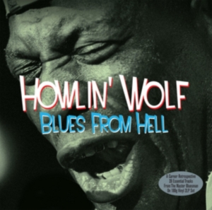 Howlin' Wolf - Blues From Hell in der Gruppe VINYL / Blues,Jazz bei Bengans Skivbutik AB (3726434)