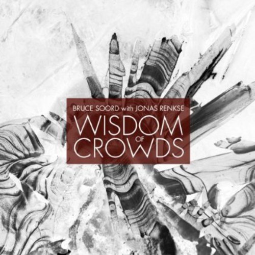 Soord Bruce & Jonas Renske - Wisdom Of Crowds in der Gruppe CD / Rock bei Bengans Skivbutik AB (3726522)