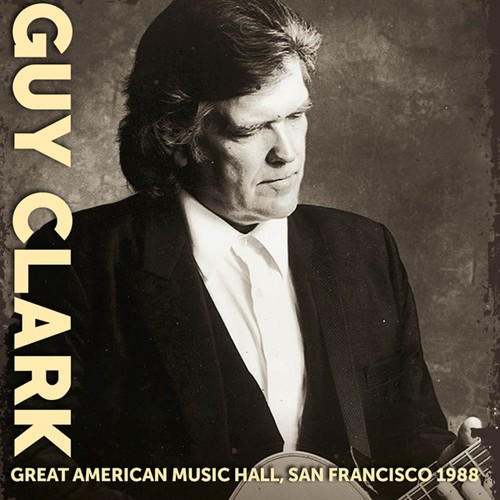 Clark Guy - Great American Music Hall 1988 in der Gruppe CD / Country bei Bengans Skivbutik AB (3726552)