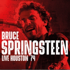 Springsteen Bruce - Live Houston '74 in der Gruppe CD / Pop-Rock bei Bengans Skivbutik AB (3726570)