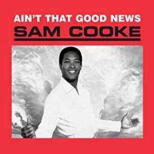 Sam Cooke - Ain't That Good News (Vinyl) in der Gruppe VINYL bei Bengans Skivbutik AB (3727253)