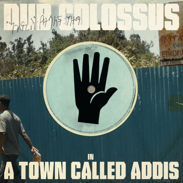 Dub Colossus - A Town Called Addis in der Gruppe CD / Bestseller bei Bengans Skivbutik AB (3728239)
